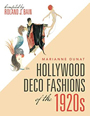 Hollywood Deco Fashions of the 1920s